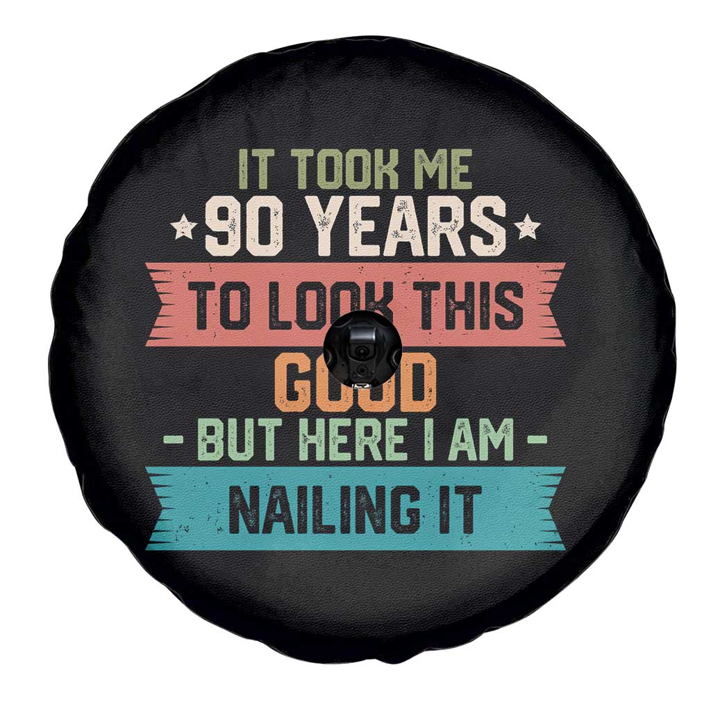 Funny 90th Birthday Spare Tire Cover Vintage It Took Me 90 Years To Look This Good Bday Gift TS10 Print Your Wear