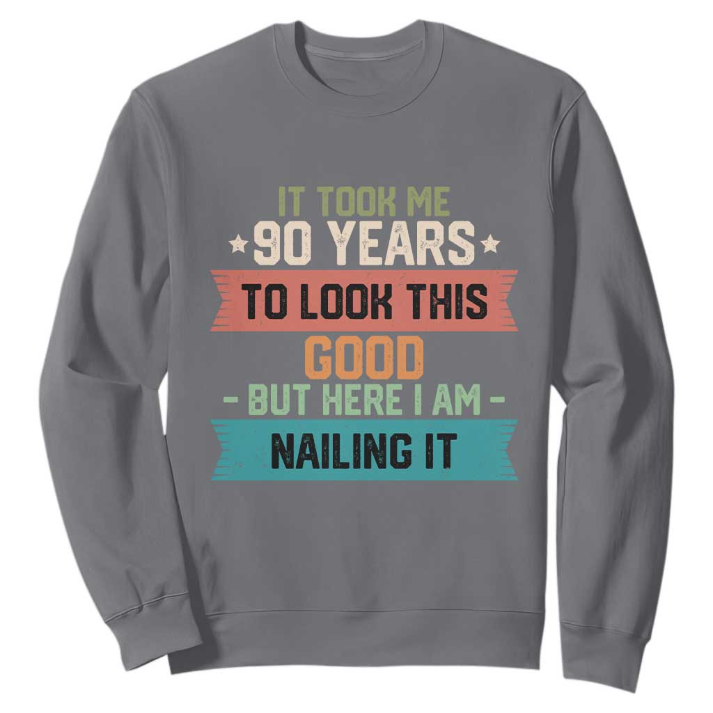 Funny 90th Birthday Sweatshirt Vintage It Took Me 90 Years To Look This Good Bday Gift TS10 Charcoal Print Your Wear