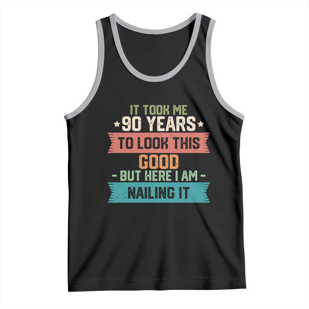 Funny 90th Birthday Tank Top Vintage It Took Me 90 Years To Look This Good Bday Gift TS10 Black Athletic Heather Print Your Wear