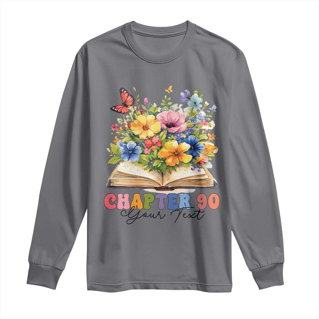 Personalized 90th Birthday Gift For Women Long Sleeve Shirt Custom Name Chapter 90 Flowers Book TS10 Charcoal Print Your Wear