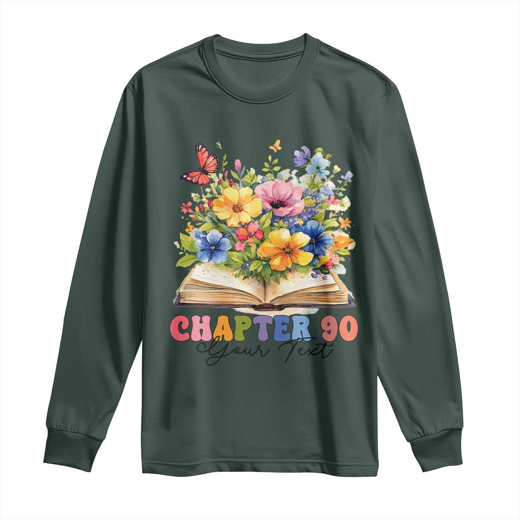 Personalized 90th Birthday Gift For Women Long Sleeve Shirt Custom Name Chapter 90 Flowers Book TS10 Dark Forest Green Print Your Wear