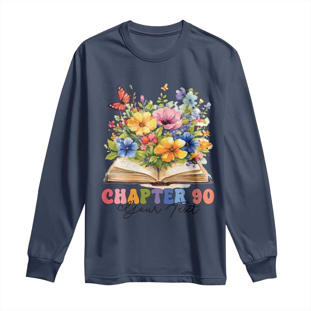 Personalized 90th Birthday Gift For Women Long Sleeve Shirt Custom Name Chapter 90 Flowers Book TS10 Navy Print Your Wear