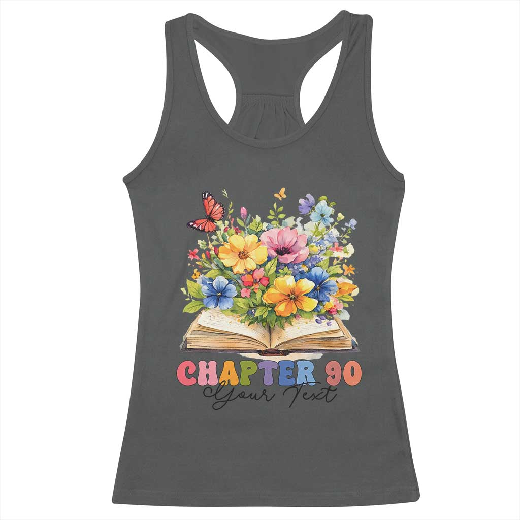 Personalized 90th Birthday Gift For Women Racerback Tank Top Custom Name Chapter 90 Flowers Book TS10 Dark Heather Print Your Wear