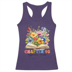 Personalized 90th Birthday Gift For Women Racerback Tank Top Custom Name Chapter 90 Flowers Book TS10 Purple Print Your Wear
