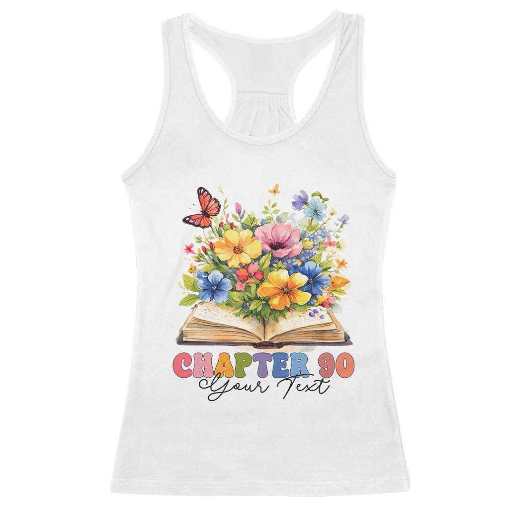 Personalized 90th Birthday Gift For Women Racerback Tank Top Custom Name Chapter 90 Flowers Book TS10 White Print Your Wear