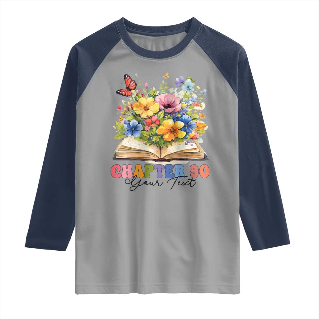 Personalized 90th Birthday Gift For Women Raglan Shirt Custom Name Chapter 90 Flowers Book TS10 Sport Gray Navy Print Your Wear