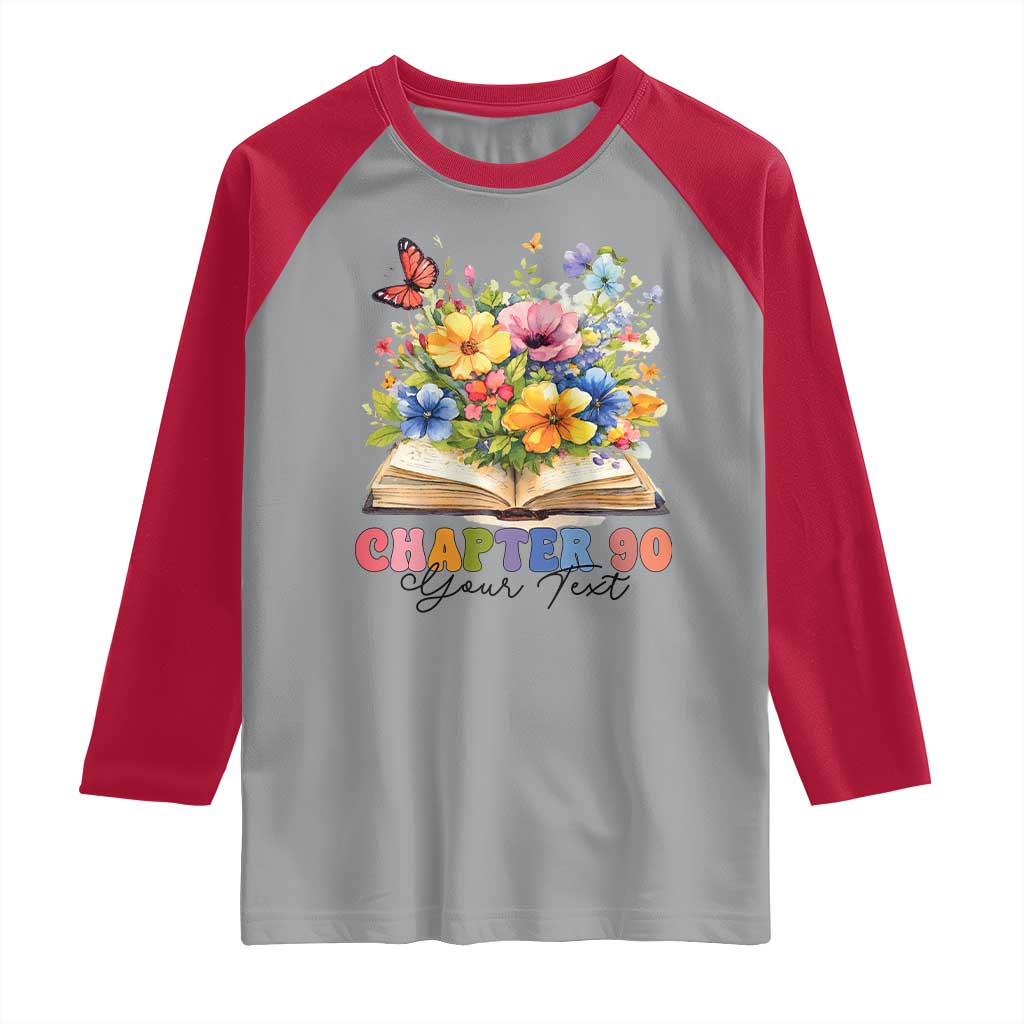 Personalized 90th Birthday Gift For Women Raglan Shirt Custom Name Chapter 90 Flowers Book TS10 Sport Gray Red Print Your Wear