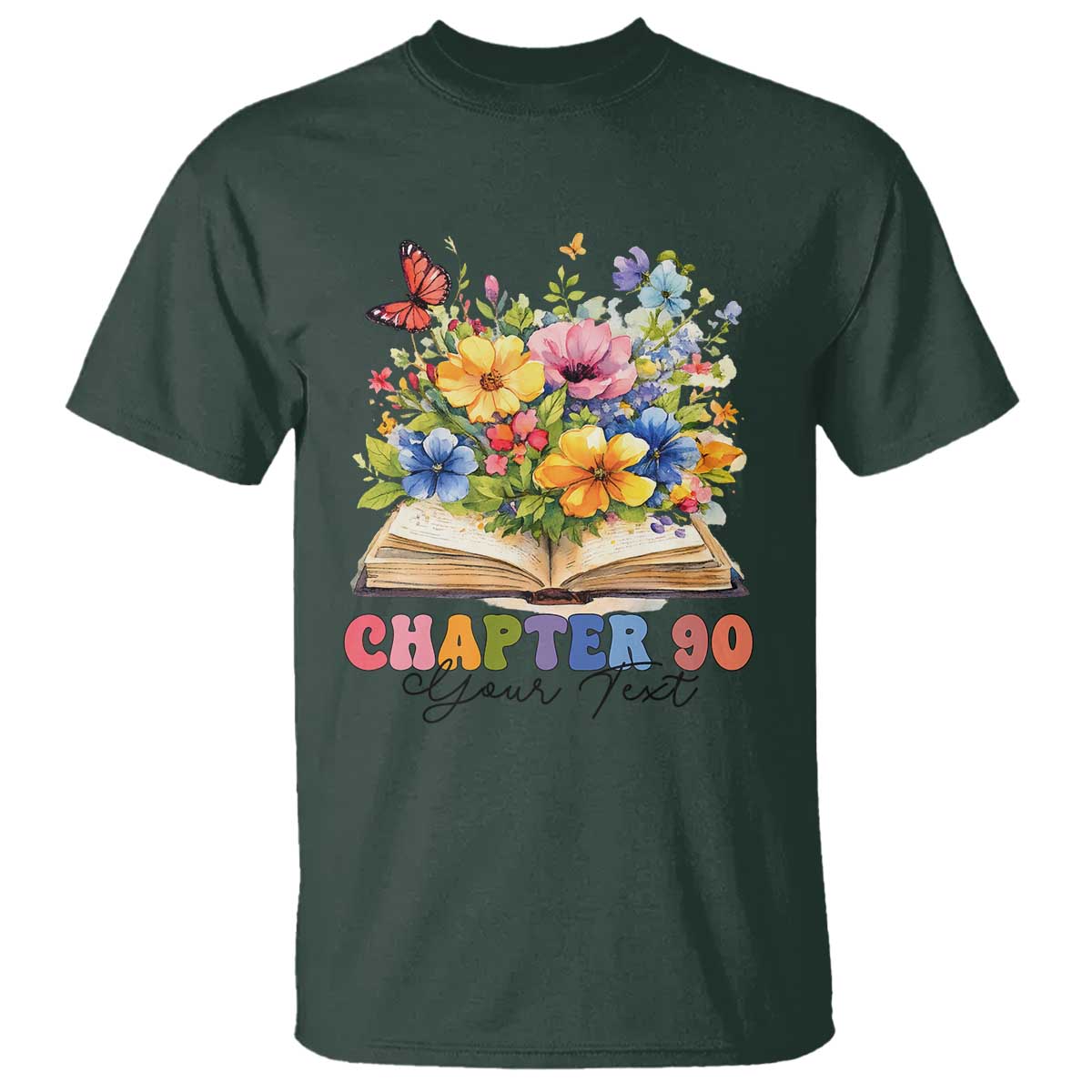 Personalized 90th Birthday Gift For Women T Shirt Custom Name Chapter 90 Flowers Book TS10 Dark Forest Green Print Your Wear