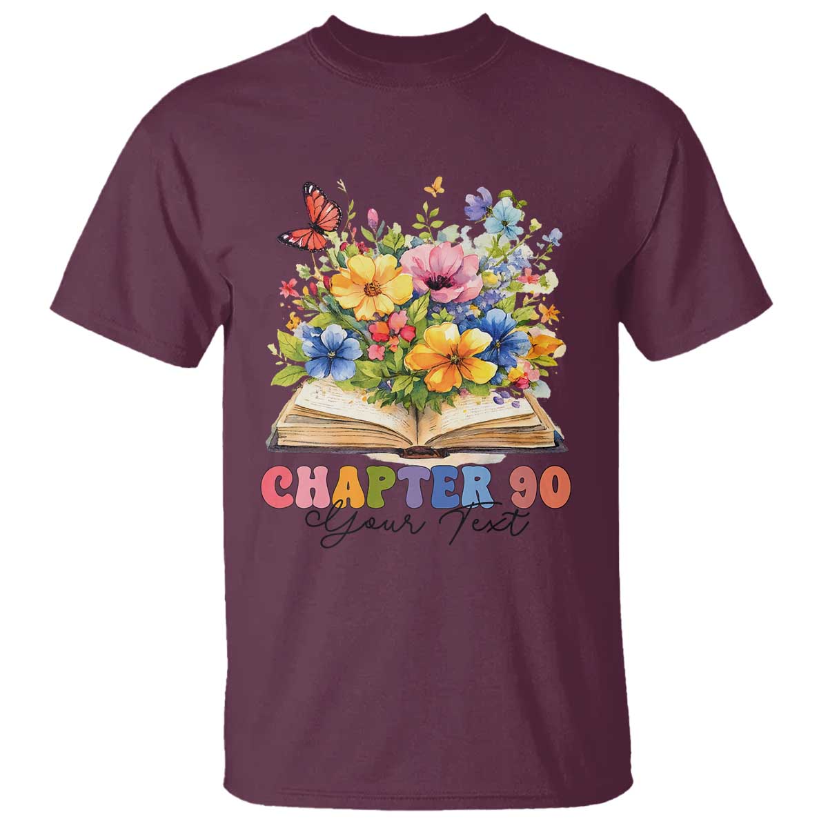 Personalized 90th Birthday Gift For Women T Shirt Custom Name Chapter 90 Flowers Book TS10 Maroon Print Your Wear