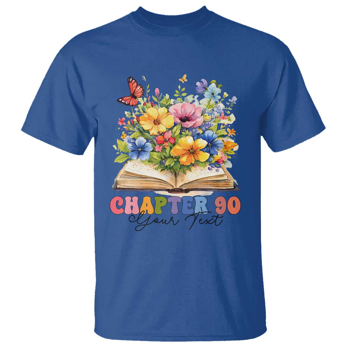 Personalized 90th Birthday Gift For Women T Shirt Custom Name Chapter 90 Flowers Book TS10 Royal Blue Print Your Wear
