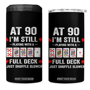 Funny 90th Birthday 4 in 1 Can Cooler Tumbler Funny 90 Year Old Cards TS10 One Size: 16 oz Black Print Your Wear