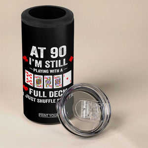 Funny 90th Birthday 4 in 1 Can Cooler Tumbler Funny 90 Year Old Cards TS10 Print Your Wear