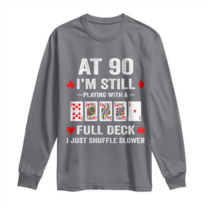 Funny 90th Birthday Long Sleeve Shirt Funny 90 Year Old Cards TS10 Charcoal Print Your Wear