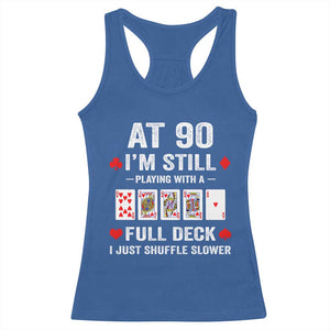 Funny 90th Birthday Racerback Tank Top Funny 90 Year Old Cards TS10 Royal Blue Print Your Wear