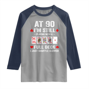Funny 90th Birthday Raglan Shirt Funny 90 Year Old Cards TS10 Sport Gray Navy Print Your Wear