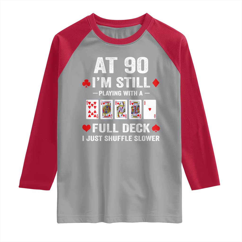 Funny 90th Birthday Raglan Shirt Funny 90 Year Old Cards TS10 Sport Gray Red Print Your Wear
