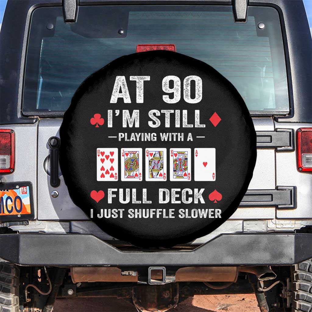 Funny 90th Birthday Spare Tire Cover Funny 90 Year Old Cards TS10 No hole Black Print Your Wear