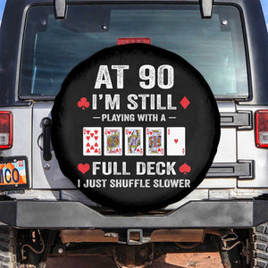 Funny 90th Birthday Spare Tire Cover Funny 90 Year Old Cards TS10 No hole Black Print Your Wear