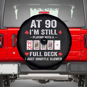 Funny 90th Birthday Spare Tire Cover Funny 90 Year Old Cards TS10 Black Print Your Wear