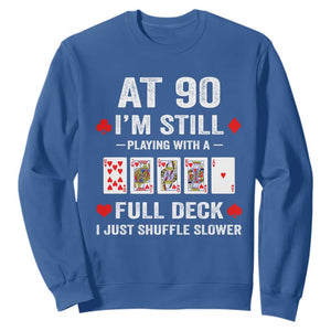 Funny 90th Birthday Sweatshirt Funny 90 Year Old Cards TS10 Royal Blue Print Your Wear