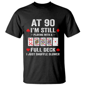 Funny 90th Birthday T Shirt Funny 90 Year Old Cards TS10 Black Print Your Wear
