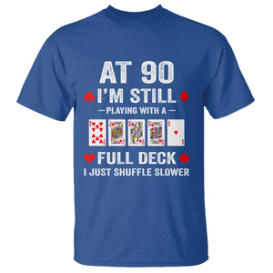 Funny 90th Birthday T Shirt Funny 90 Year Old Cards TS10 Royal Blue Print Your Wear