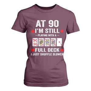 Funny 90th Birthday T Shirt For Women Funny 90 Year Old Cards TS10 Maroon Print Your Wear