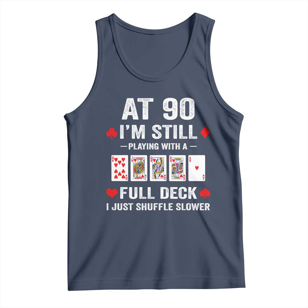 Funny 90th Birthday Tank Top Funny 90 Year Old Cards TS10 Navy Print Your Wear