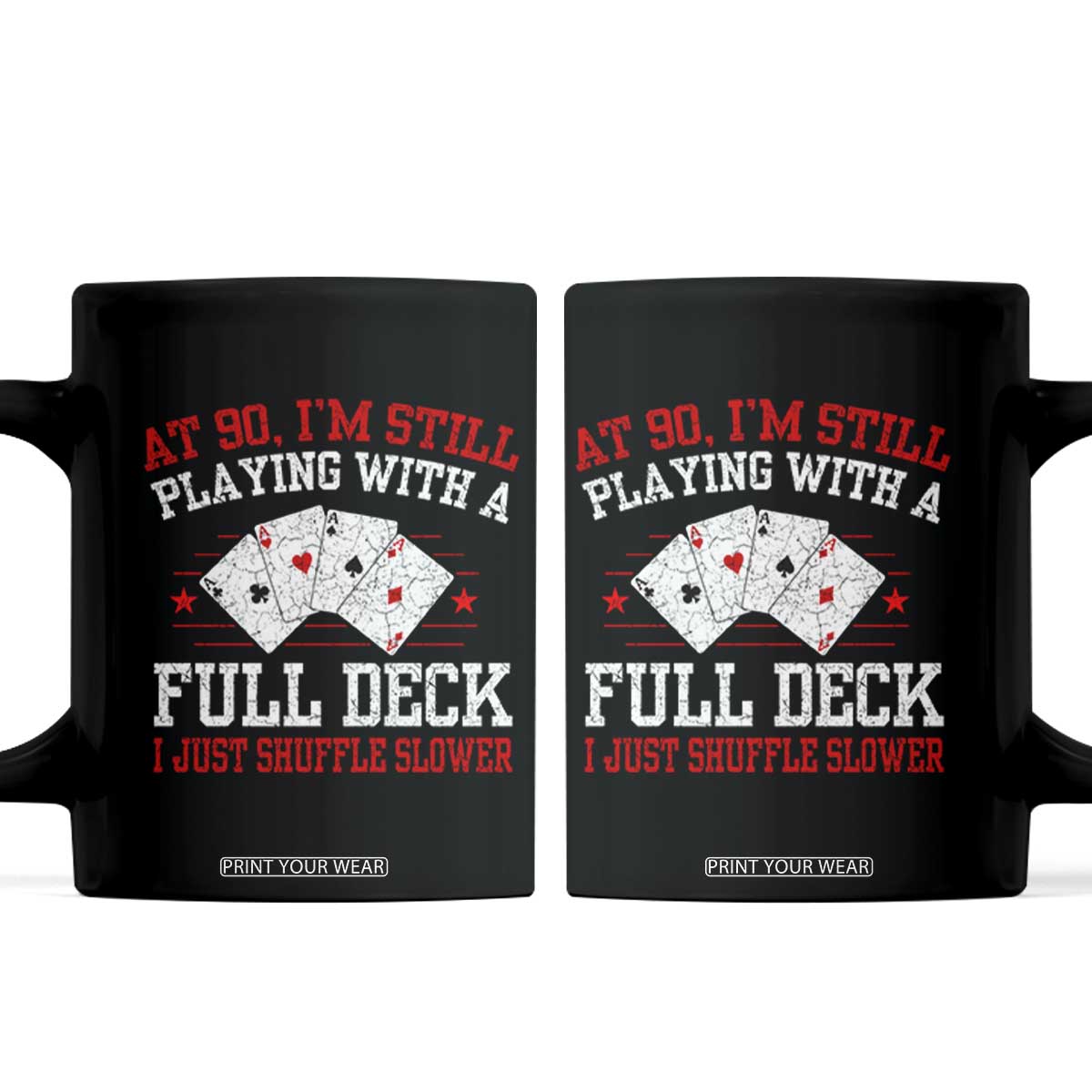 Funny 90th Birthday Coffee Mug Retro Funny 90 Year Old Cards Bday Gifts TS10 Black Print Your Wear