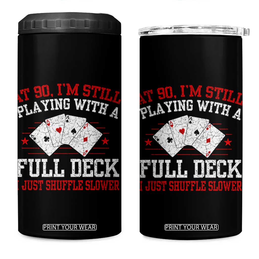 Funny 90th Birthday 4 in 1 Can Cooler Tumbler Retro Funny 90 Year Old Cards Bday Gifts TS10 One Size: 16 oz Black Print Your Wear