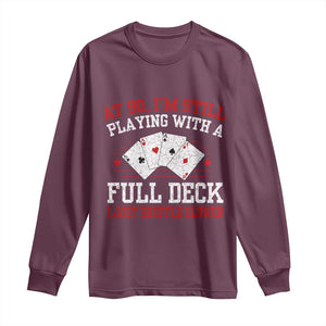 Funny 90th Birthday Long Sleeve Shirt Retro Funny 90 Year Old Cards Bday Gifts TS10 Maroon Print Your Wear