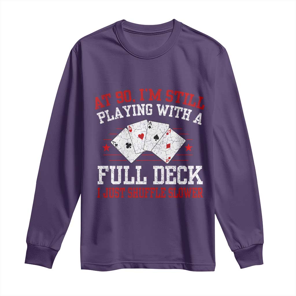 Funny 90th Birthday Long Sleeve Shirt Retro Funny 90 Year Old Cards Bday Gifts TS10 Purple Print Your Wear