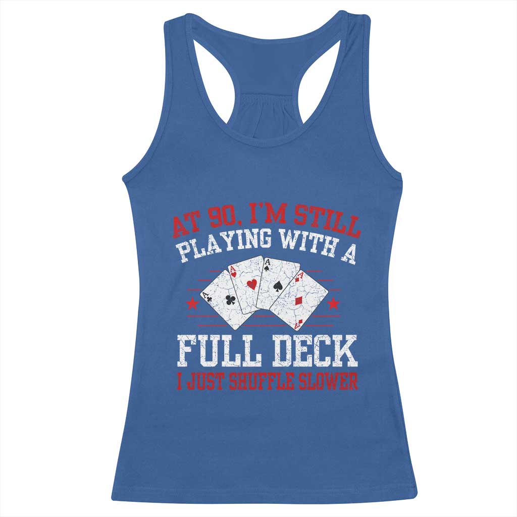 Funny 90th Birthday Racerback Tank Top Retro Funny 90 Year Old Cards Bday Gifts TS10 Royal Blue Print Your Wear