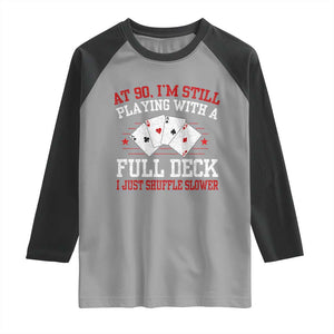 Funny 90th Birthday Raglan Shirt Retro Funny 90 Year Old Cards Bday Gifts TS10 Sport Gray Black Print Your Wear