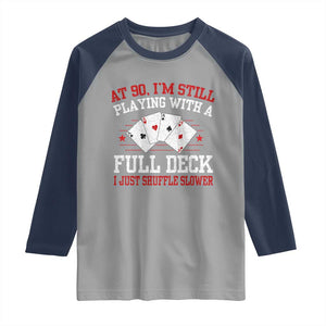 Funny 90th Birthday Raglan Shirt Retro Funny 90 Year Old Cards Bday Gifts TS10 Sport Gray Navy Print Your Wear