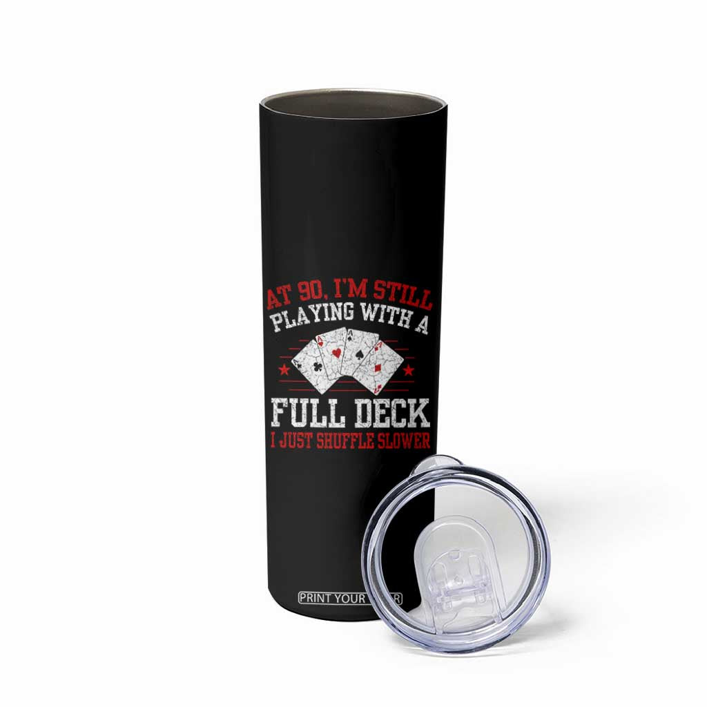 Funny 90th Birthday Skinny Tumbler Retro Funny 90 Year Old Cards Bday Gifts TS10 Print Your Wear