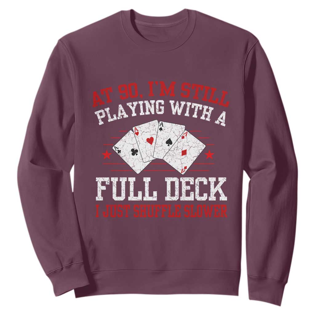 Funny 90th Birthday Sweatshirt Retro Funny 90 Year Old Cards Bday Gifts TS10 Maroon Print Your Wear