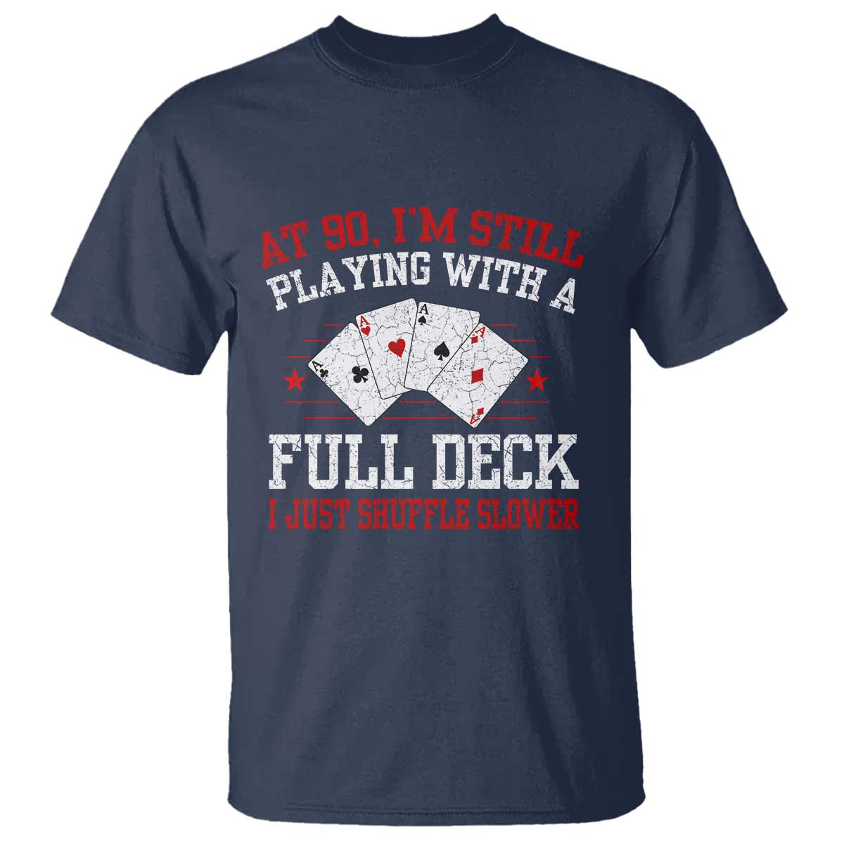 Funny 90th Birthday T Shirt Retro Funny 90 Year Old Cards Bday Gifts TS10 Navy Print Your Wear