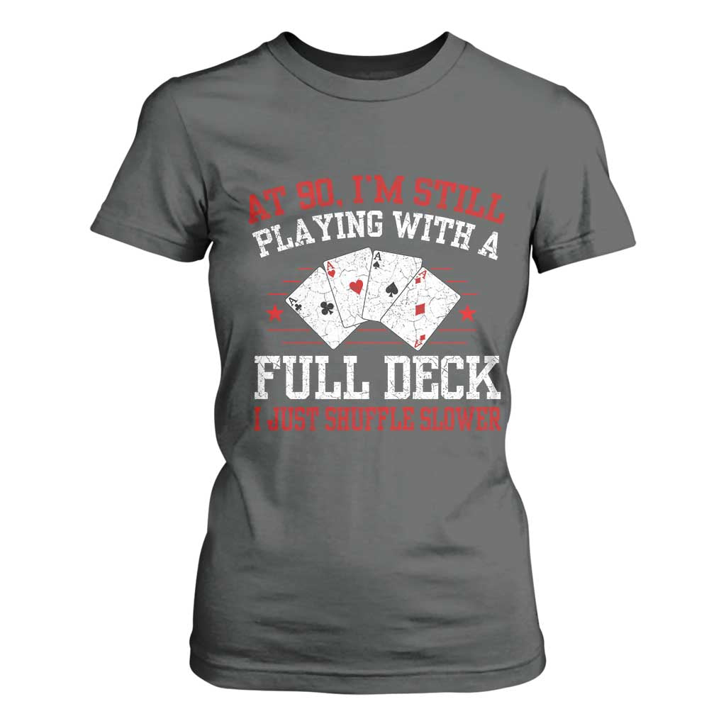 Funny 90th Birthday T Shirt For Women Retro Funny 90 Year Old Cards Bday Gifts TS10 Dark Heather Print Your Wear