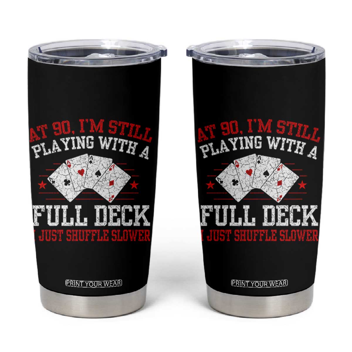 Funny 90th Birthday Tumbler Cup Retro Funny 90 Year Old Cards Bday Gifts TS10 Black Print Your Wear