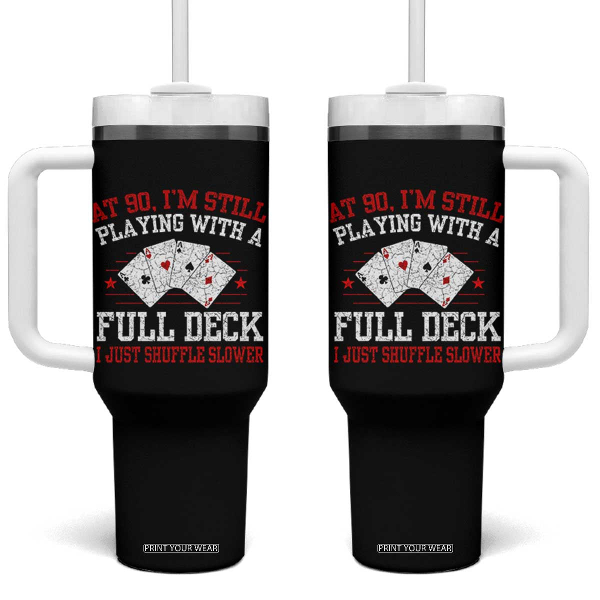 Funny 90th Birthday Tumbler With Handle Retro Funny 90 Year Old Cards Bday Gifts TS10 One Size: 40 oz Black Print Your Wear
