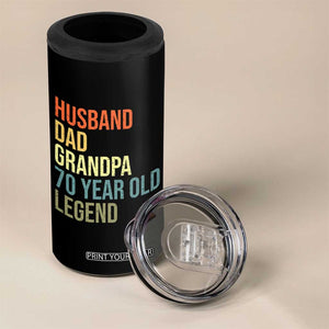 70th Birthday 4 in 1 Can Cooler Tumbler Husband Dad Grandpa 70 Year Old Legend TS10 Print Your Wear