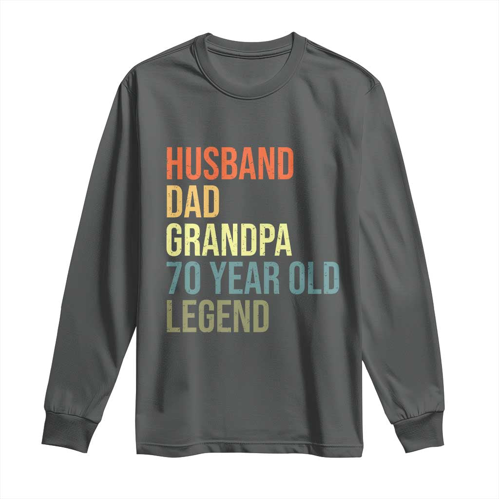 70th Birthday Long Sleeve Shirt Husband Dad Grandpa 70 Year Old Legend TS10 Dark Heather Print Your Wear