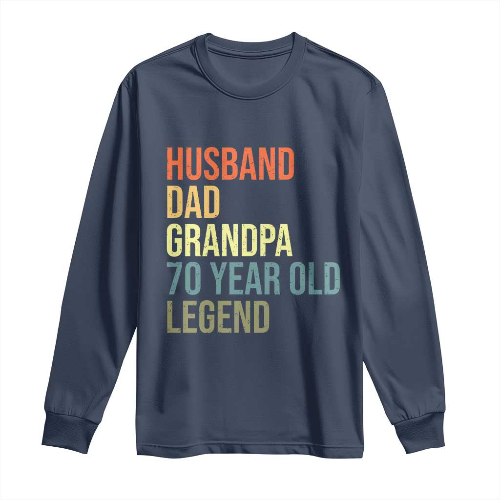 70th Birthday Long Sleeve Shirt Husband Dad Grandpa 70 Year Old Legend TS10 Navy Print Your Wear
