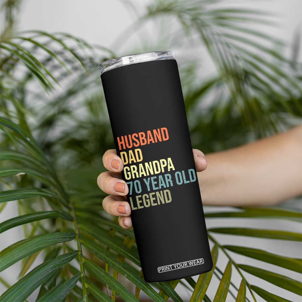 70th Birthday Skinny Tumbler Husband Dad Grandpa 70 Year Old Legend TS10 Print Your Wear