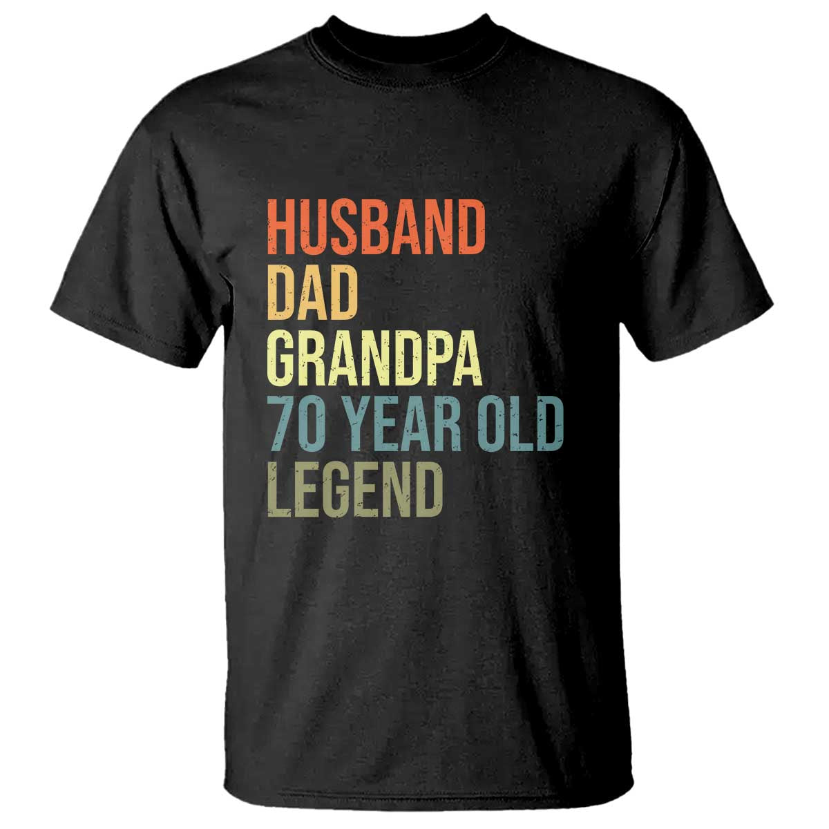 70th Birthday T Shirt Husband Dad Grandpa 70 Year Old Legend TS10 Black Print Your Wear