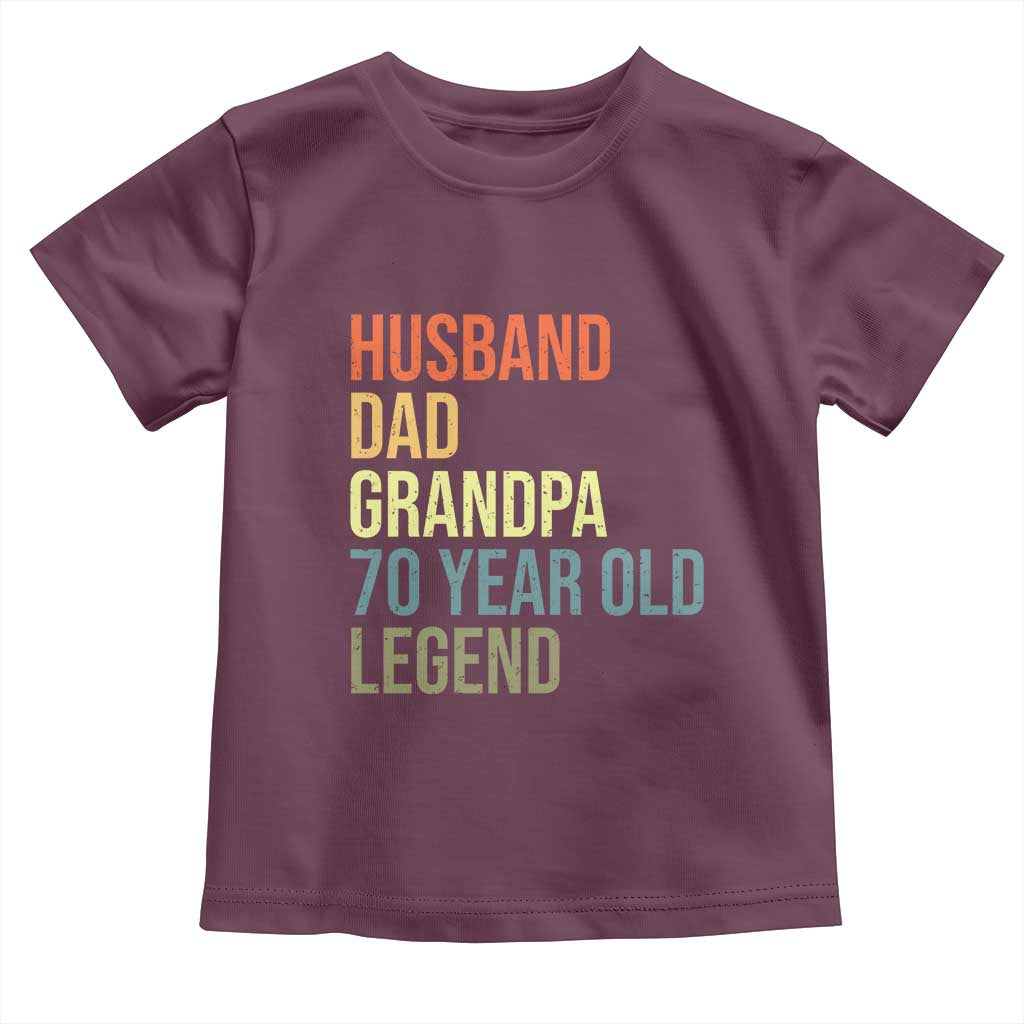 70th Birthday Toddler T Shirt Husband Dad Grandpa 70 Year Old Legend TS10 Maroon Print Your Wear