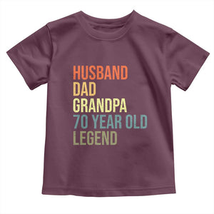 70th Birthday Toddler T Shirt Husband Dad Grandpa 70 Year Old Legend TS10 Maroon Print Your Wear