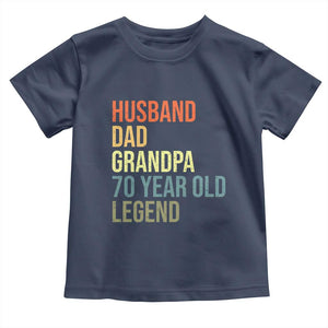 70th Birthday Toddler T Shirt Husband Dad Grandpa 70 Year Old Legend TS10 Navy Print Your Wear
