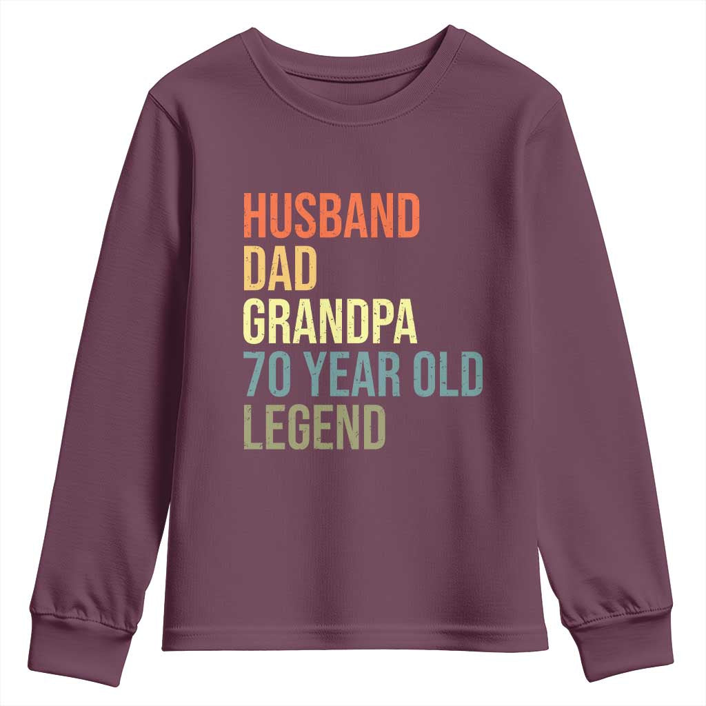 70th Birthday Youth Sweatshirt Husband Dad Grandpa 70 Year Old Legend TS10 Maroon Print Your Wear